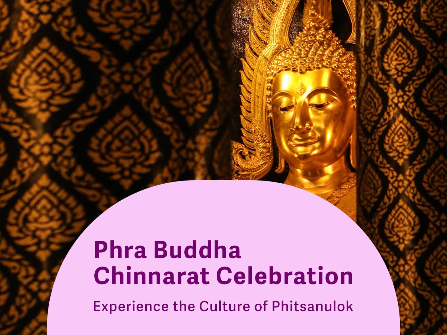 Phra Buddha Chinnarat Festival, Phitsanulok: A Must-Experience!